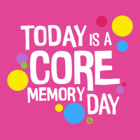 Core Memory Day T-shirt | Artistshot