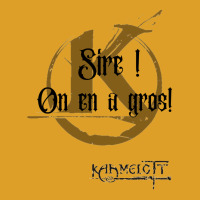 Quote Kaamelott We Have Big! T-shirt | Artistshot