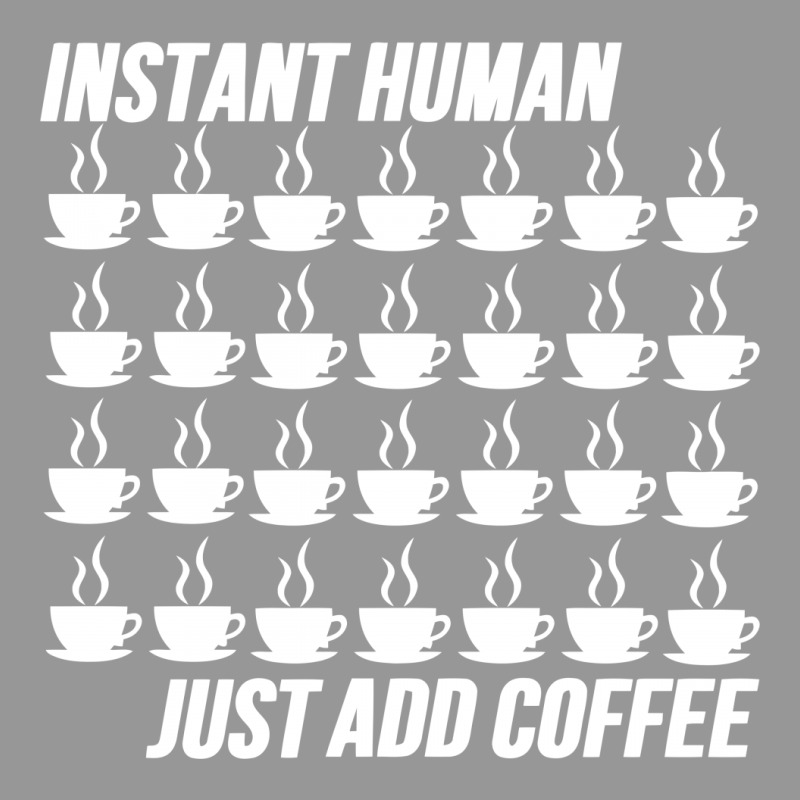 Funny Instant Human Just Add Coffee Women's V-Neck T-Shirt by tompa shirt | Artistshot