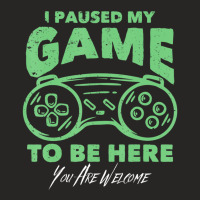 Gamer Joke I Paused My Game To Be Here Ladies Fitted T-shirt | Artistshot