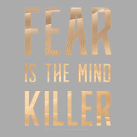 Dune   Fear Is The Mind Killer (light) T-shirt | Artistshot