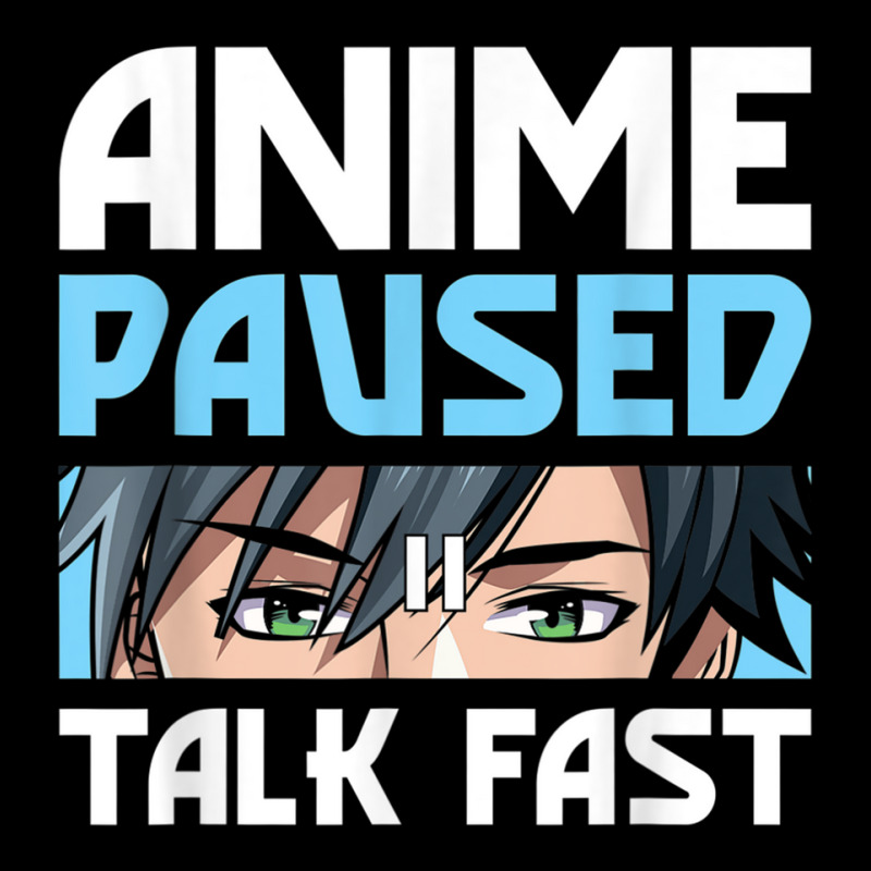 Anime Paused Talk Fast For Japanese Streetwear Fans T Shirt Youth Hoodie | Artistshot