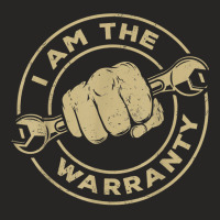 I Am The Warranty, Car Lover T Shirt Ladies Fitted T-shirt | Artistshot