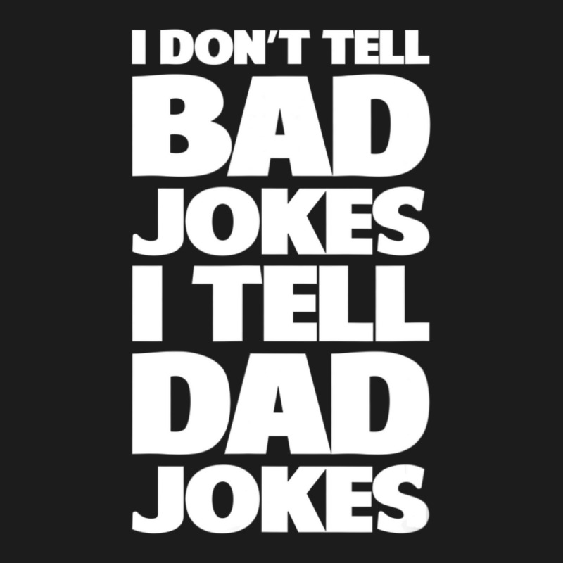 I Don't Tell Bad Jokes I Tell Dad Jokes Father's Day Hoodie & Jogger Set | Artistshot