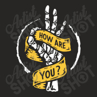 How Are You Ladies Fitted T-shirt | Artistshot