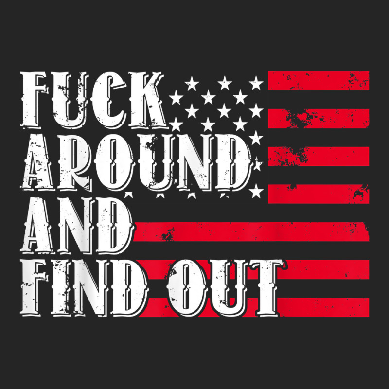 Fuck Around And Find Out American Usa Flag Funny T Shirt Unisex Hoodie by benoirme | Artistshot