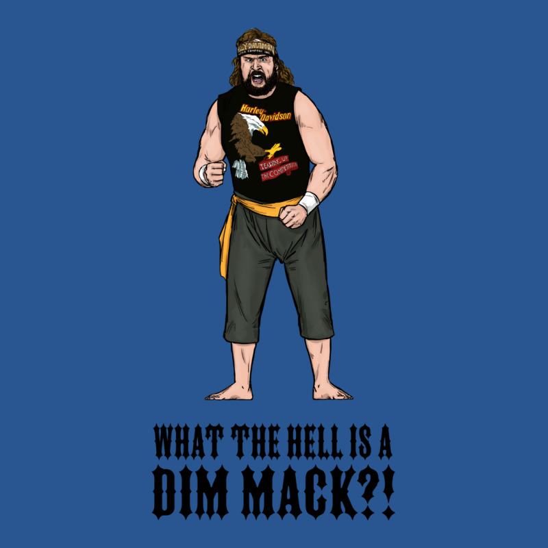 What The Hell Is A Dim Mack! T-Shirt by hadjeraramedv | Artistshot