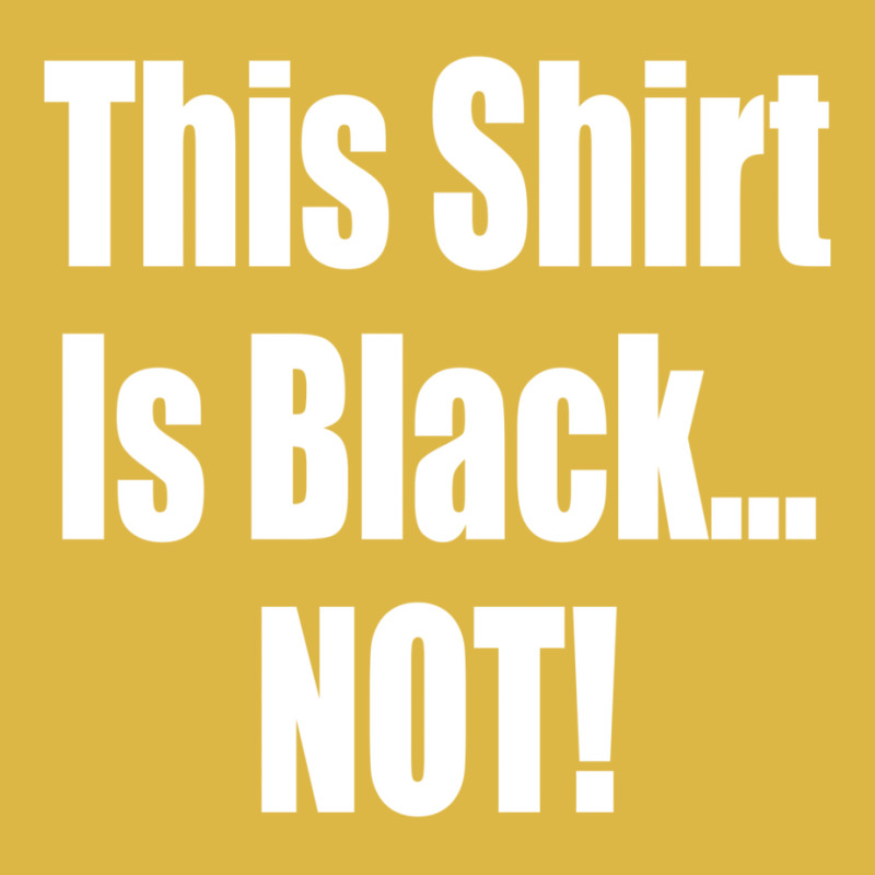 This Shirt Is Black...not! Borat Quote Classic T-shirt | Artistshot