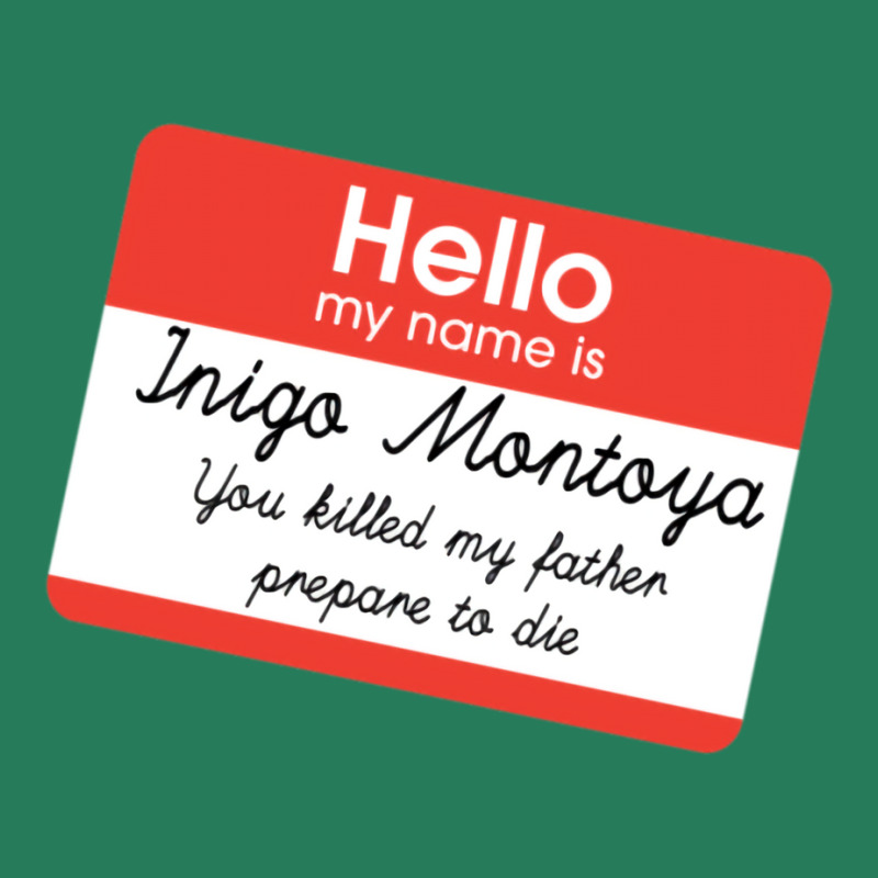 Hello My Name Is Inigo Montoya T-shirt | Artistshot