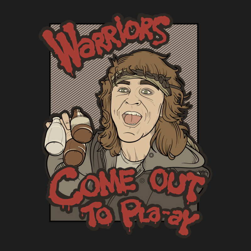 Warriors... Come Out To Pla Ay... Classic T-shirt | Artistshot