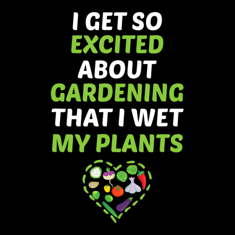 I Get So Excited About Gardening That I Wet My Plants Adjustable Cap | Artistshot