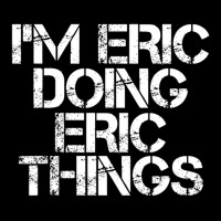 I'm Eric Doing Eric Things Christmas Lightweight Hoodie | Artistshot