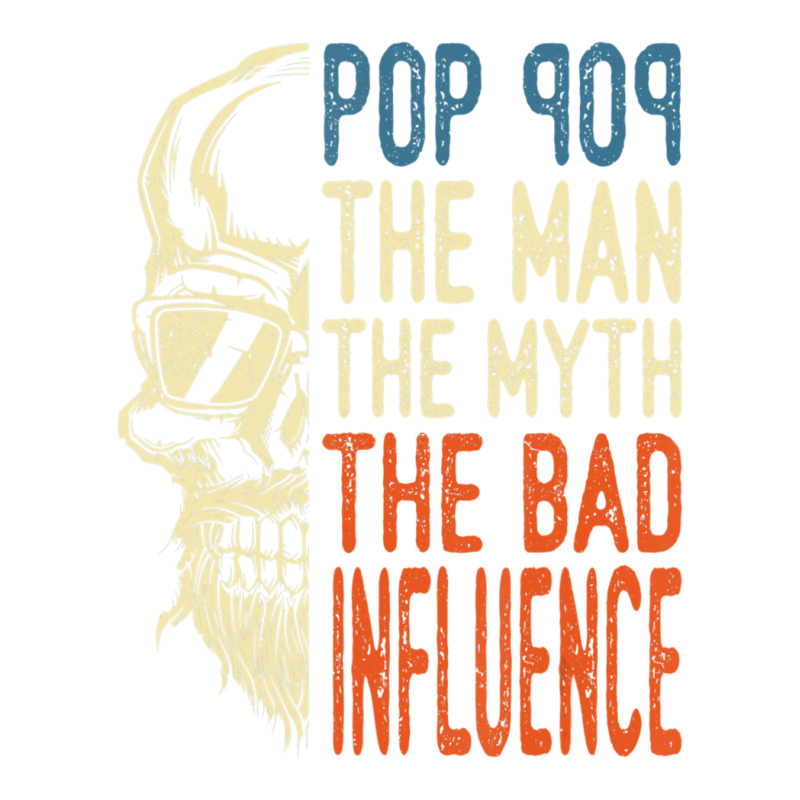 Trending Mens Pop Pop The Man The Myth The Bad Influence Father Day Sticker | Artistshot