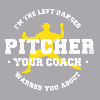 I'm The Left Handed Pitcher Your Coach Warned You About Youth 3/4 Sleeve | Artistshot