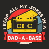 I Keep All My Jokes In A Dad-a-base Vintage Father's Day Dad Ladies Fitted T-shirt | Artistshot