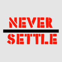 Never Settle- One Plus Official Tagline Lover Design Exclusive T-shirt | Artistshot