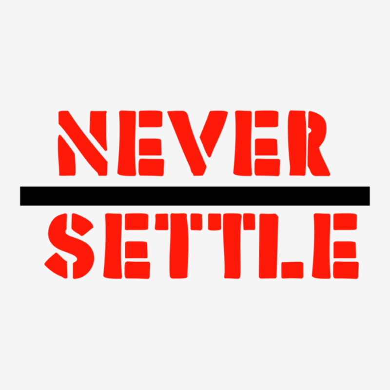 Never Settle- One Plus Official Tagline Lover Design Classic T-shirt by STEVEHICKS | Artistshot