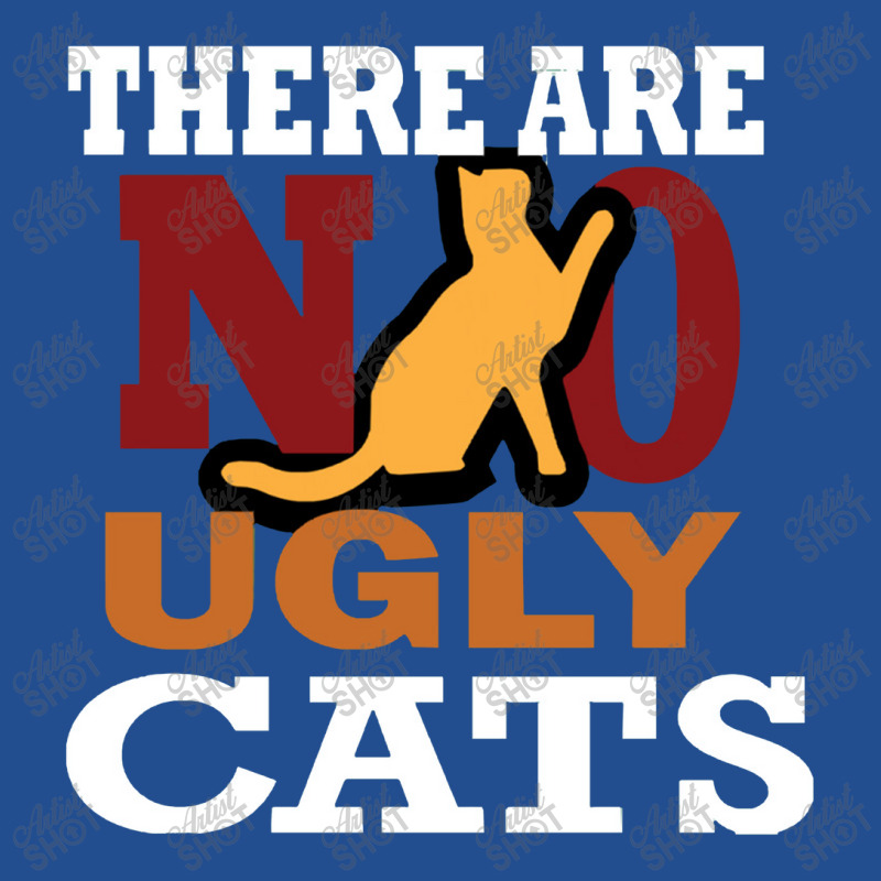 Cats There Are No Ugly Cats Unisex Hoodie | Artistshot