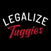 Legalize Tuggies Zipper Hoodie | Artistshot