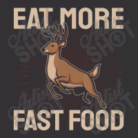 Hunting Saying Deer Hunter I Eat More Fast Food Vintage Short | Artistshot