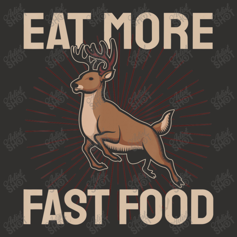 Hunting Saying Deer Hunter I Eat More Fast Food Champion Hoodie by namnguyen | Artistshot