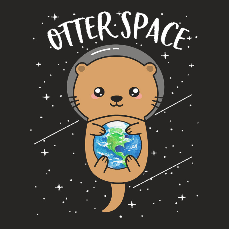 Otter Space T  Shirt Otter Space Cute Funny Sea Otter Astronaut Milky Ladies Fitted T-Shirt by leland4353 | Artistshot