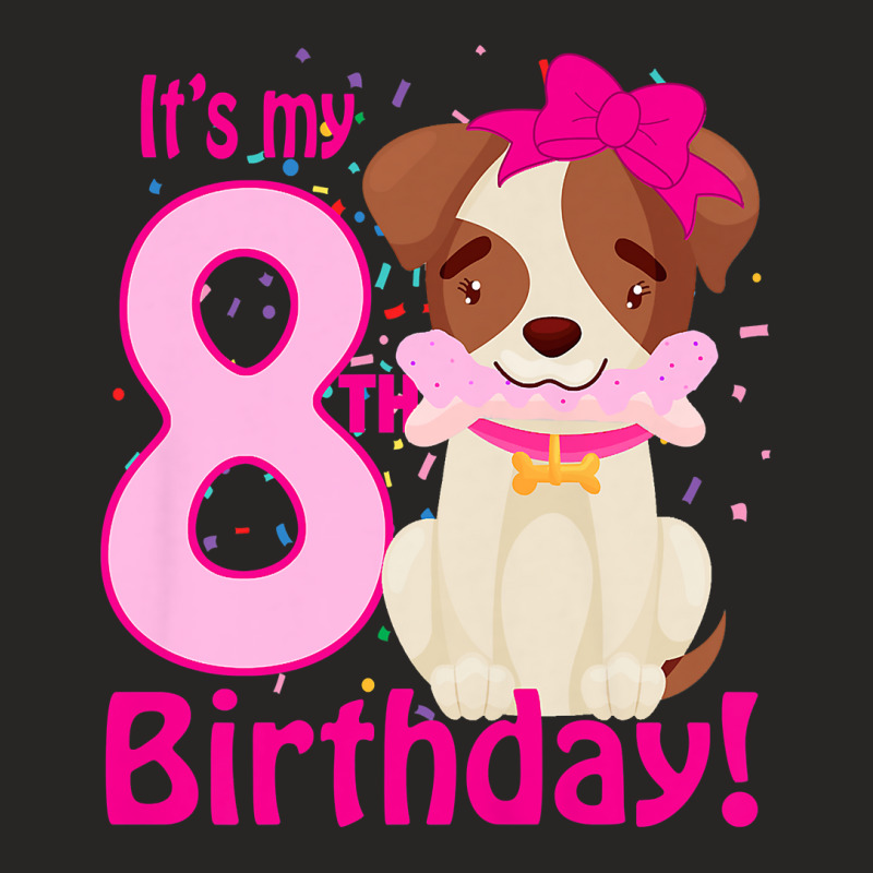 Kids It's My 8th Birthday Dog Lover Theme 8 Years Old Puppy Girl Premi Ladies Fitted T-Shirt by atereabag | Artistshot