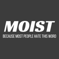 Moist Because Most People Hate This Word Annoying Cringe Gift Aestheti Men's Polo Shirt | Artistshot