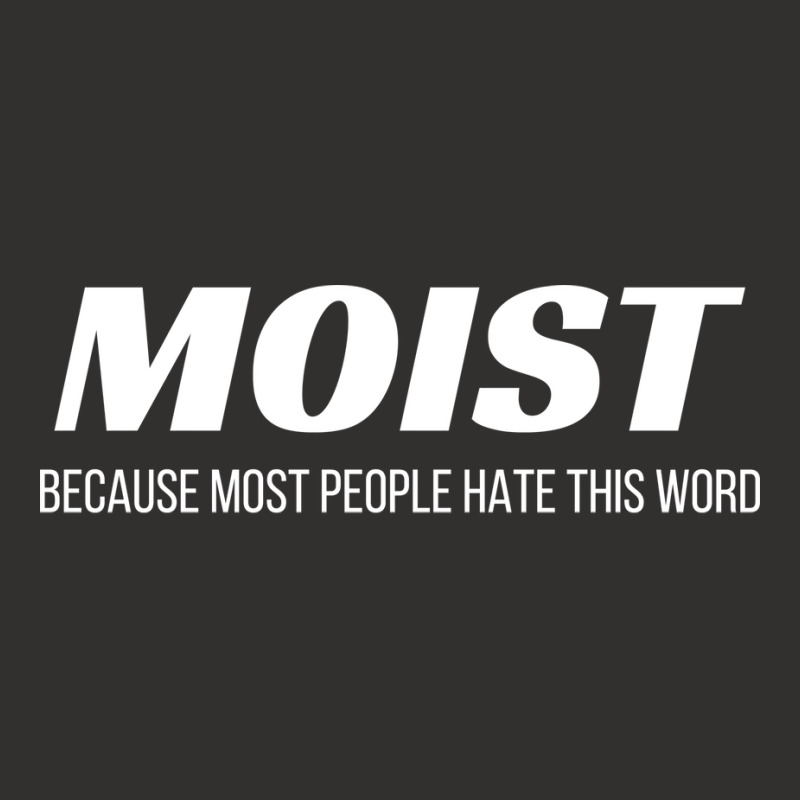 Moist Because Most People Hate This Word Annoying Cringe Gift Aestheti Champion Hoodie | Artistshot