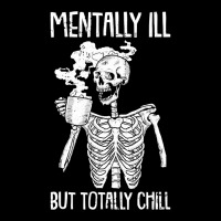 Mentally Ill But Totally Chill Halloween Costume Skeleton Pocket T-shirt | Artistshot