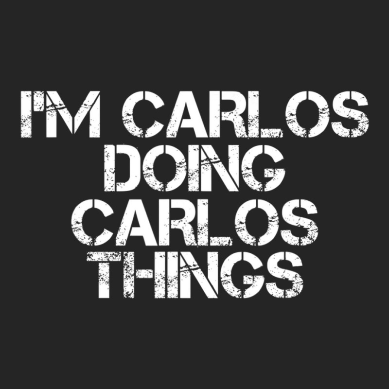 I'm Carlos Doing Carlos Things Unisex Hoodie | Artistshot