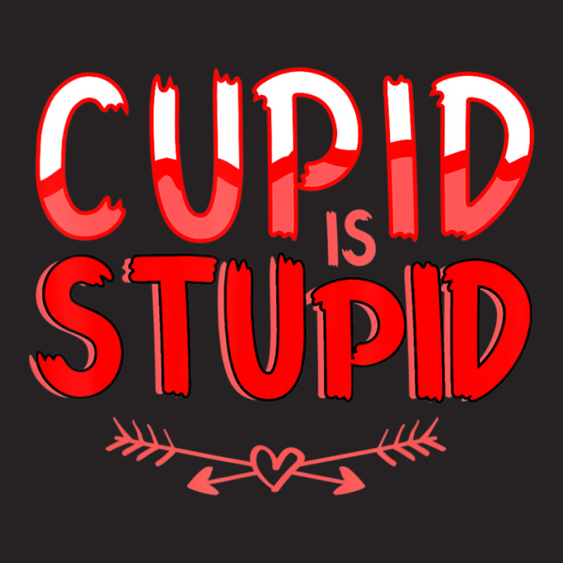 Trending Valentines Day Hater Bitter Anti Valentine Cupid Is Stupid Vintage Cap by Karyn Love | Artistshot