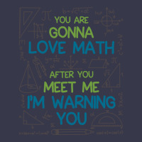 Math  You Are Gonna Love Math Im Warning You Long Sleeve Shirts | Artistshot