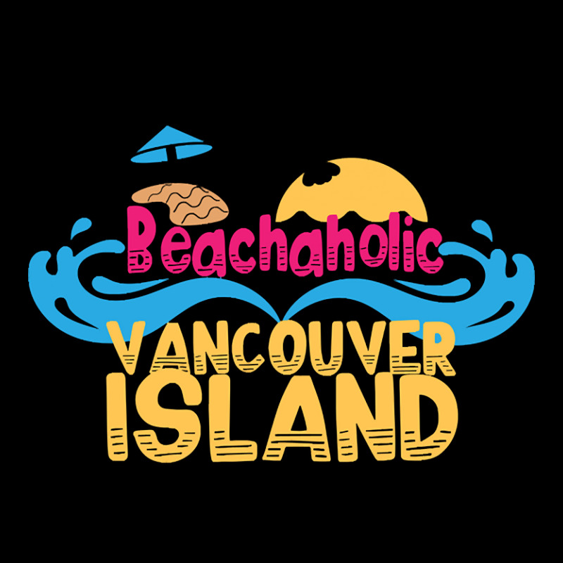 Limited Edition Beachaholic - My Addiction To Vancouver Island In Cana Pocket T-Shirt by declangreenwood | Artistshot