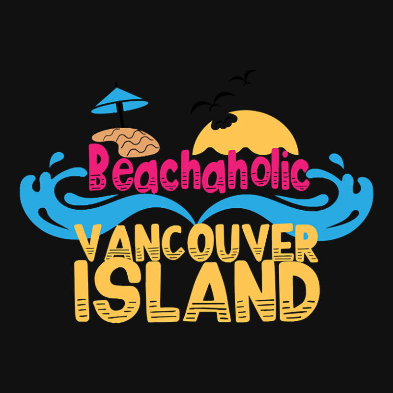 Limited Edition Beachaholic - My Addiction To Vancouver Island In Cana Baby Bibs by declangreenwood | Artistshot