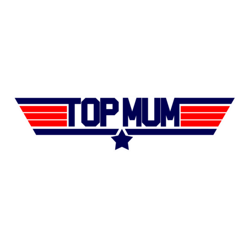 Top Mum Sticker | Artistshot