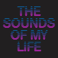 The Sounds Of My Life T-shirt | Artistshot