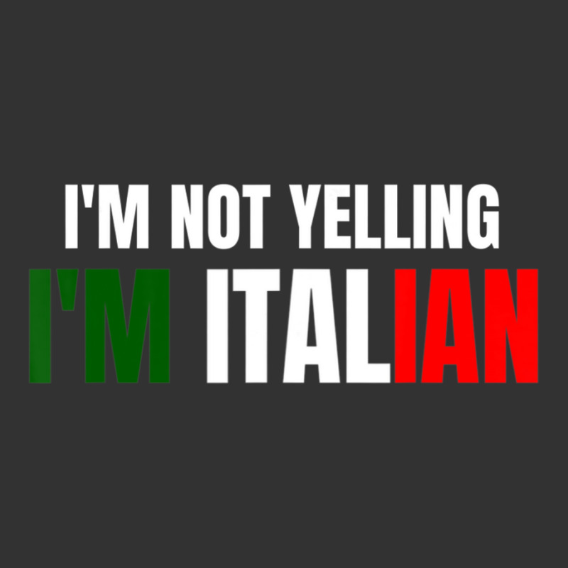 I'm Not Yelling, I'm Italian Italy Joke Italia Loud Baby Bodysuit by longho | Artistshot