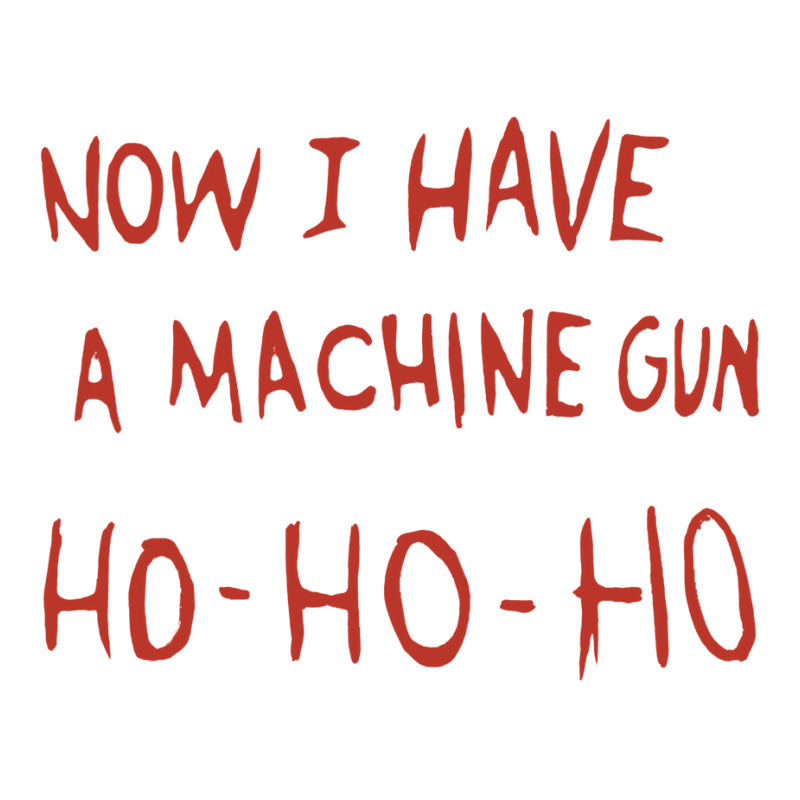 Now I Have A Machine Gun Ho Ho Ho Men's T-shirt Pajama Set | Artistshot