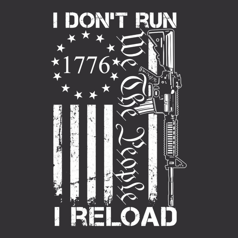 I Don't Run I Reload   Usa Flag Pro Guns Ar15 Gun Joke  Back Long Slee Vintage Hoodie And Short Set by polioukhi | Artistshot