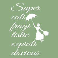 Supercalifragilisticexpialidocious   Mary Poppins Graphic T-shirt | Artistshot