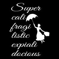 Supercalifragilisticexpialidocious   Mary Poppins Pocket T-shirt | Artistshot