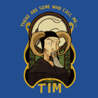 There Are Some Who Call Me Tim Unisex Hoodie | Artistshot