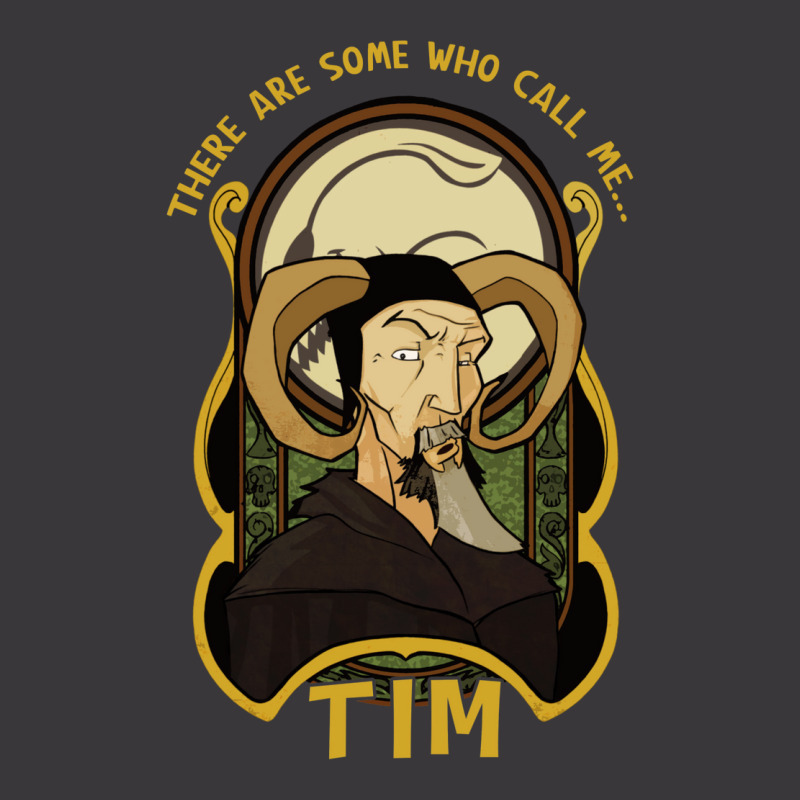 There Are Some Who Call Me Tim Ladies Curvy T-Shirt by dapoteequeen0 | Artistshot