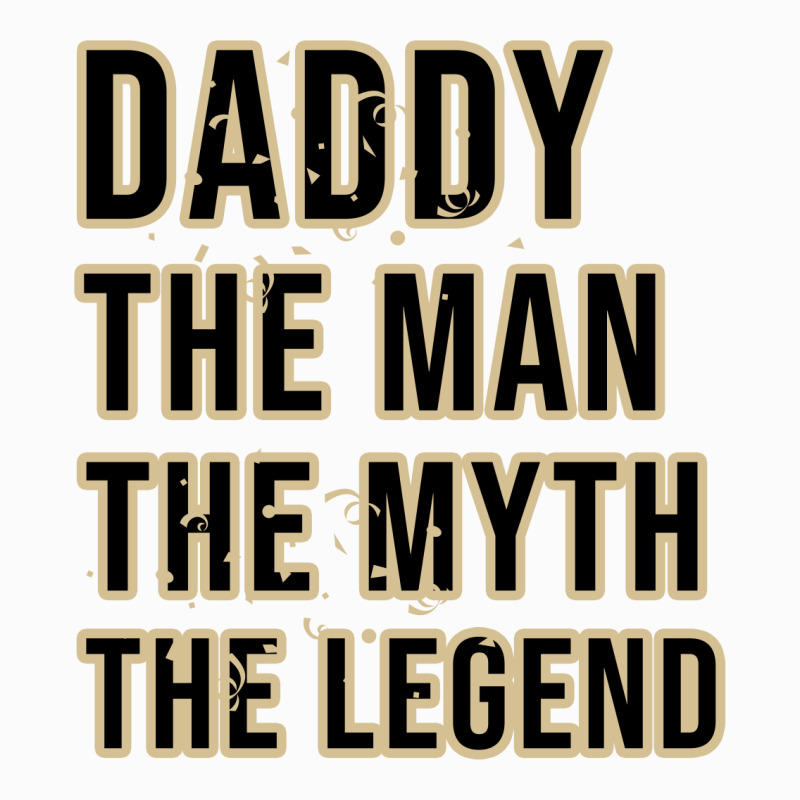 Daddy The Man The Myth The Legend Coffee Mug | Artistshot