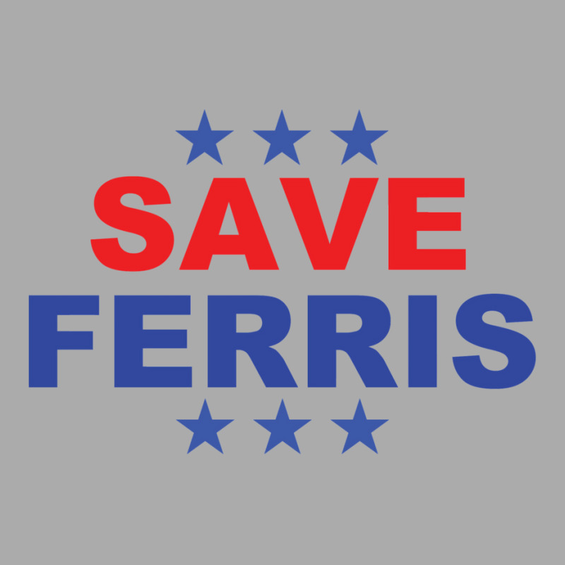 Save Ferris Presidential Badge T-shirt | Artistshot