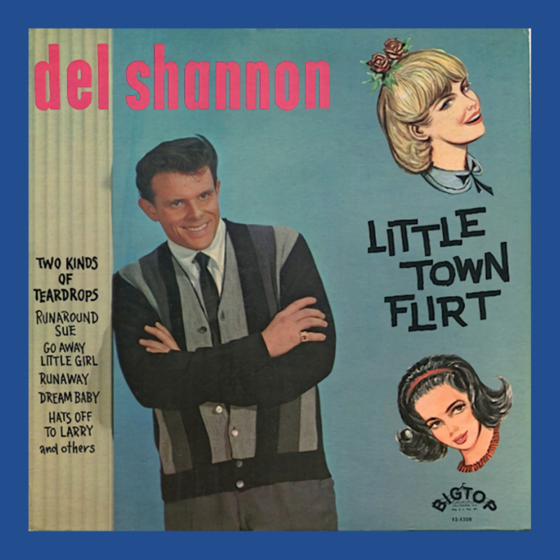 Del Shannon   Little Town Flirt (1963) Unisex Hoodie | Artistshot