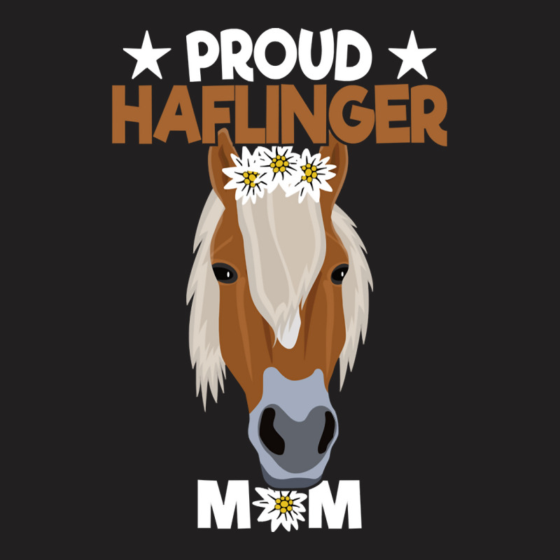 Proud Haflinger Mom   Haflinger Horse Pullover Hoodie T-shirt | Artistshot