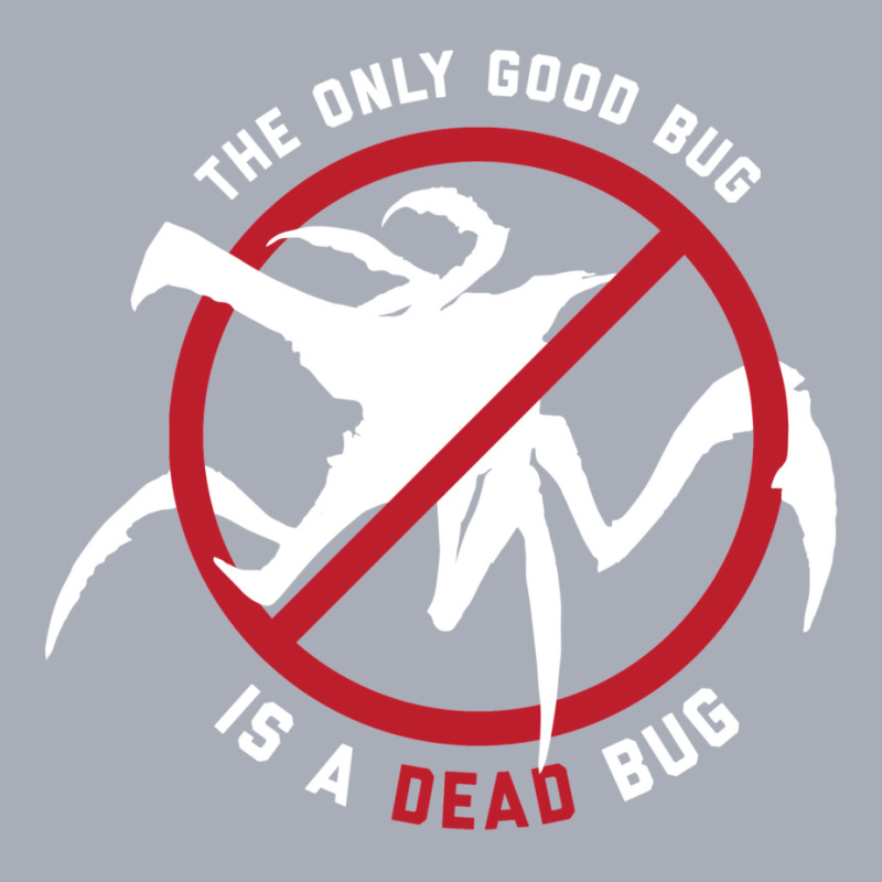 Starship Troopers The Only Good Bug Is A Dead Bug Tank Dress by pitanoradjakt | Artistshot