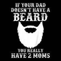 Kids If Your Dad Doesn't Have A Beard You Really Have 2 Moms Shir Fleece Short | Artistshot